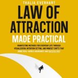 Law of Attraction Made Practical Man..., Thalia Everhart