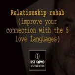 Relationship rehab improve your conn..., STUART NEWMAN
