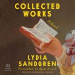 Collected Works, Lydia Sandgren