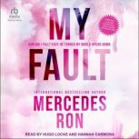 My Fault, Mercedes Ron