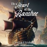 The Heart of the Banshee, Carolyn Elizabeth