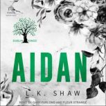 Aidan, LK Shaw