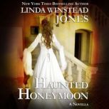 Haunted Honeymoon, Linda Winstead Jones