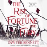 The Rise of Fortune and Fury, Sawyer Bennett