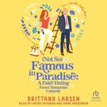 Not So Famous in Paradise, Brittany Larsen