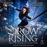 Drow Rising, Martha Carr