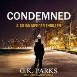 Condemned, G.K. Parks