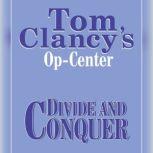 Tom Clancy's Op-Center #7: Divide and Conquer, Tom Clancy
