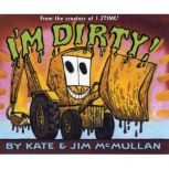 Im Dirty!, Kate McMullan