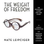 The Weight of Freedom, Nate Leipciger