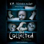 The Collected, K. R. Alexander