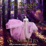 The Struggle Hollow Crest Wolf Pack Book 2, C.C. Masters