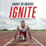 Ignite, Andre De Grasse