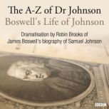 The AZ Of Dr Johnson, James Boswell