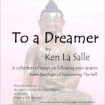 To a Dreamer, Ken La Salle