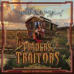 Traders and Traitors, Loren K. Jones