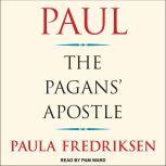 Paul The Pagans' Apostle, Paula Fredriksen