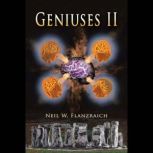 Geniuses Ii, Neil W. Flanzraich