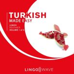 Turkish Made Easy  Lower beginner  ..., Lingo Wave