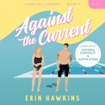 Against the Current, Erin Hawkins