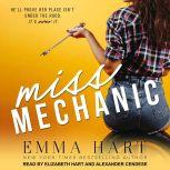 Miss Mechanic, Emma Hart