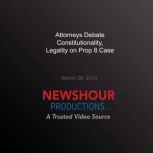 Attorneys Debate Constitutionality, L..., PBS NewsHour