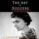 The Art of Success Coco Chanel, Cassandra Gaisford