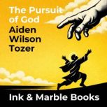 The Pursuit of God, Aiden Wilson Tozer