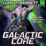 Hyperspace Outlaws, Luke T. Barnett