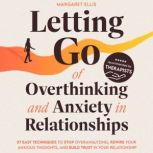 Letting Go of Overthinking and Anxiet..., Margaret Ellis