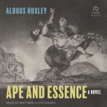 Ape and Essence, Aldous Huxley