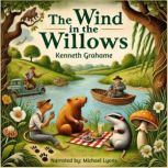 The Wind in the Willows, Kenneth Grahame