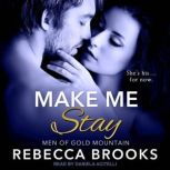 Make Me Stay, Rebecca Brooks