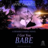 I Got You Babe, Jane Graves