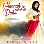 Hannahs Rakehell Duke, Fiona Miers