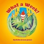 What a Week!, Debs GreenJones