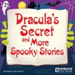 Draculas Secret and More Spooky Stor..., Bram Stoker