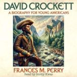 David Crockett, Frances M. Perry