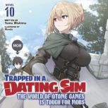 Trapped in a Dating Sim The World of..., Yomu Mishima