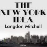 The New York Idea, Langdon Mitchell