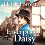 Liverpool Daisy, Helen Forrester