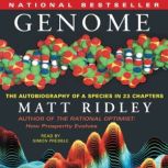 Genome The Autobiography of a Species In 23 Chapters, Matt Ridley