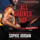All Chained Up A Devil's Rock Novel, Sophie Jordan