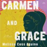 Carmen and Grace, Melissa Coss Aquino