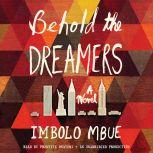 Behold the Dreamers, Imbolo Mbue