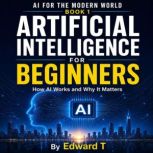 Artificial Intelligence for Beginners..., Edward T