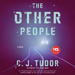 The Other People A Novel, C. J. Tudor