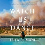 Watch Us Dance, Leila Slimani