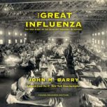 The Great Influenza, John M. Barry