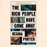 The Rich People Have Gone Away, Regina Porter